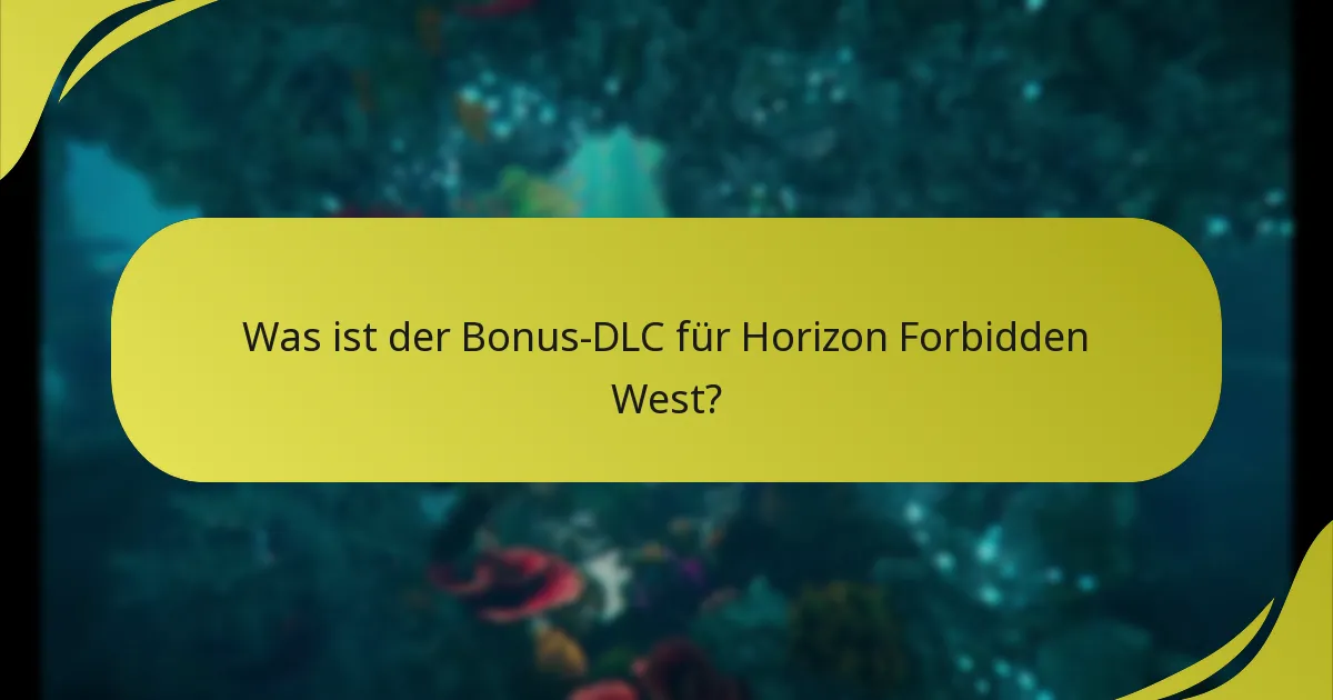 Wie verifiziere ich meinen Anspruch auf den Bonus-DLC?