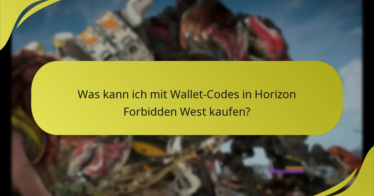 Was kann ich mit Wallet-Codes in Horizon Forbidden West kaufen?