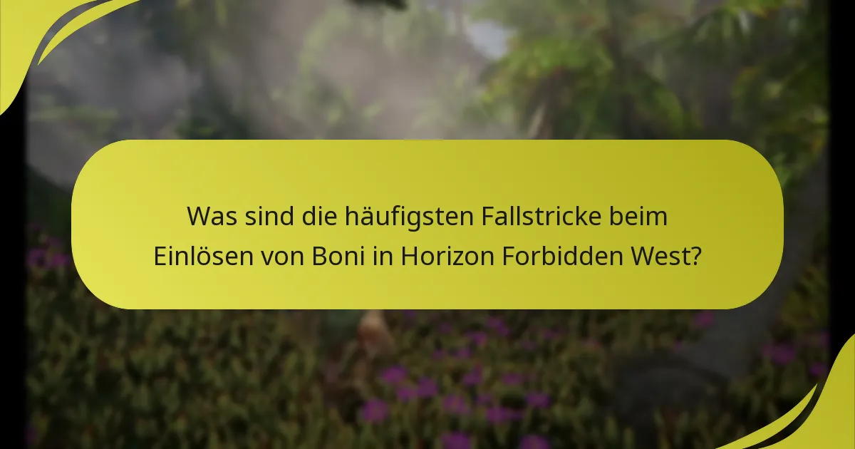 Wie können Spieler Probleme beim Einlösen von Boni in Horizon Forbidden West beheben?