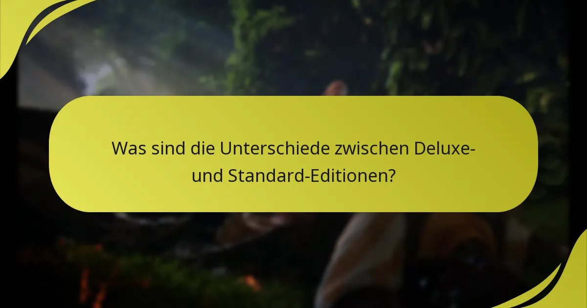 Wer hat Anspruch auf DLC mit den Deluxe-Editionen?