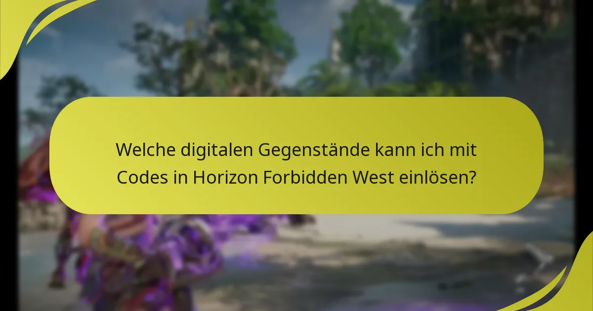 Welche digitalen Gegenstände kann ich mit Codes in Horizon Forbidden West einlösen?