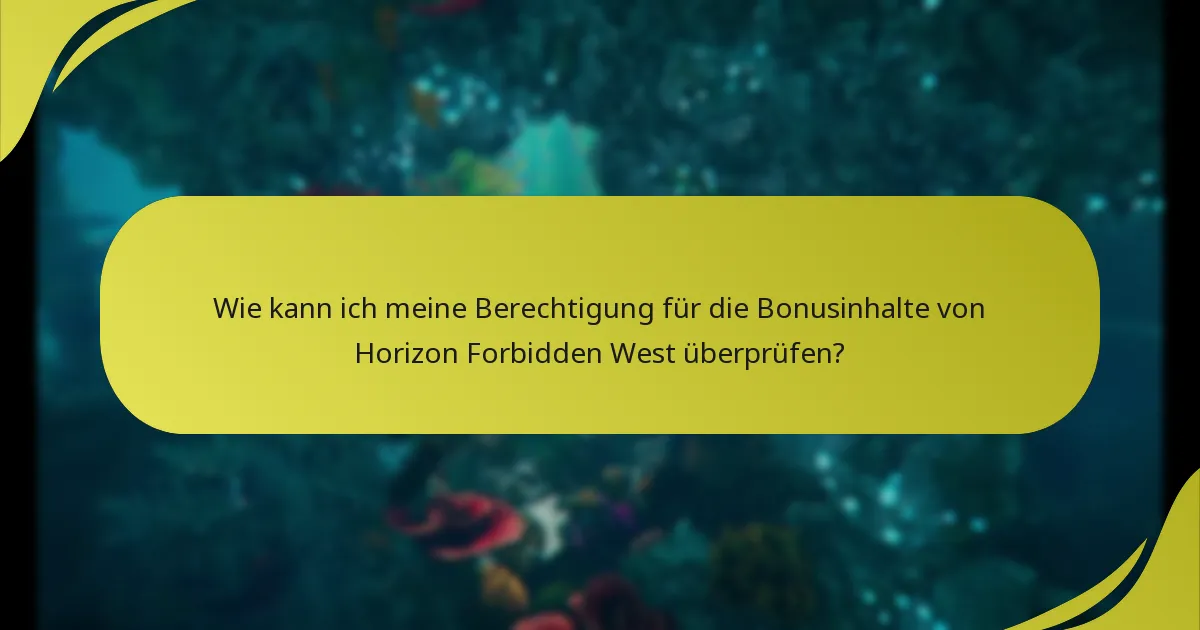 Was sind die häufigsten Fallstricke beim Zugriff auf Bonusinhalte?