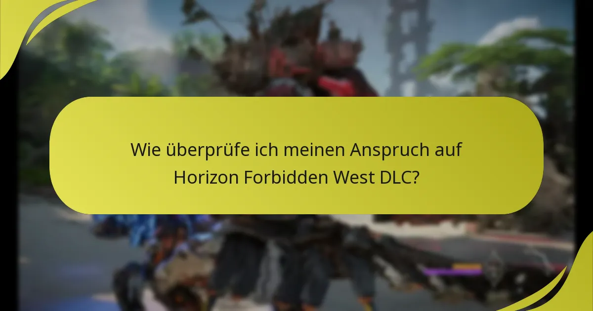 Welche Plattformen unterstützen die Einlösung von Horizon Forbidden West DLC?